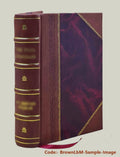 History of Danbury, Conn., 1684-1896 / from notes and manuscript left by James Montgomery Bailey ; compiled with additions by Sizeusan Benedict Hill. 1896 [Leather Bound]